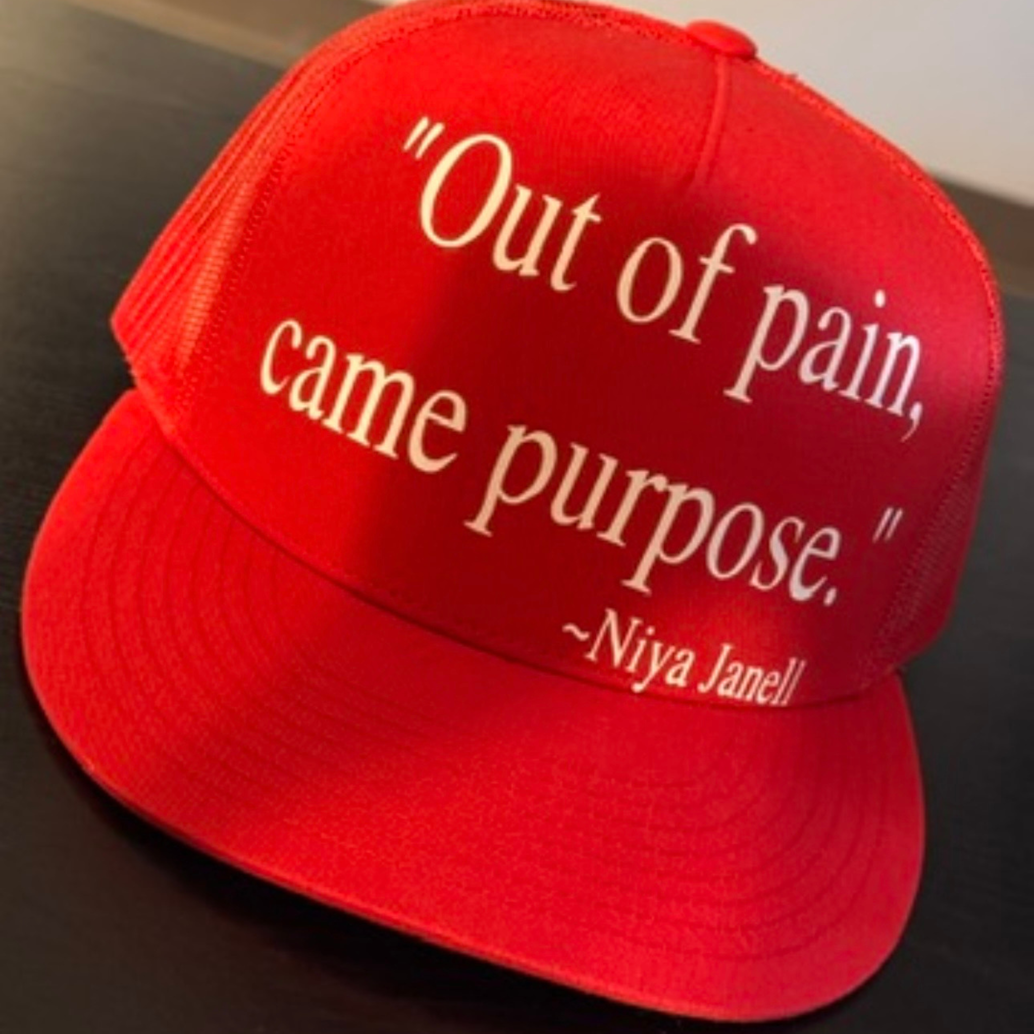 YOUR WORDS, YOUR CAP — OUT OF PAIN, CAME PURPOSE