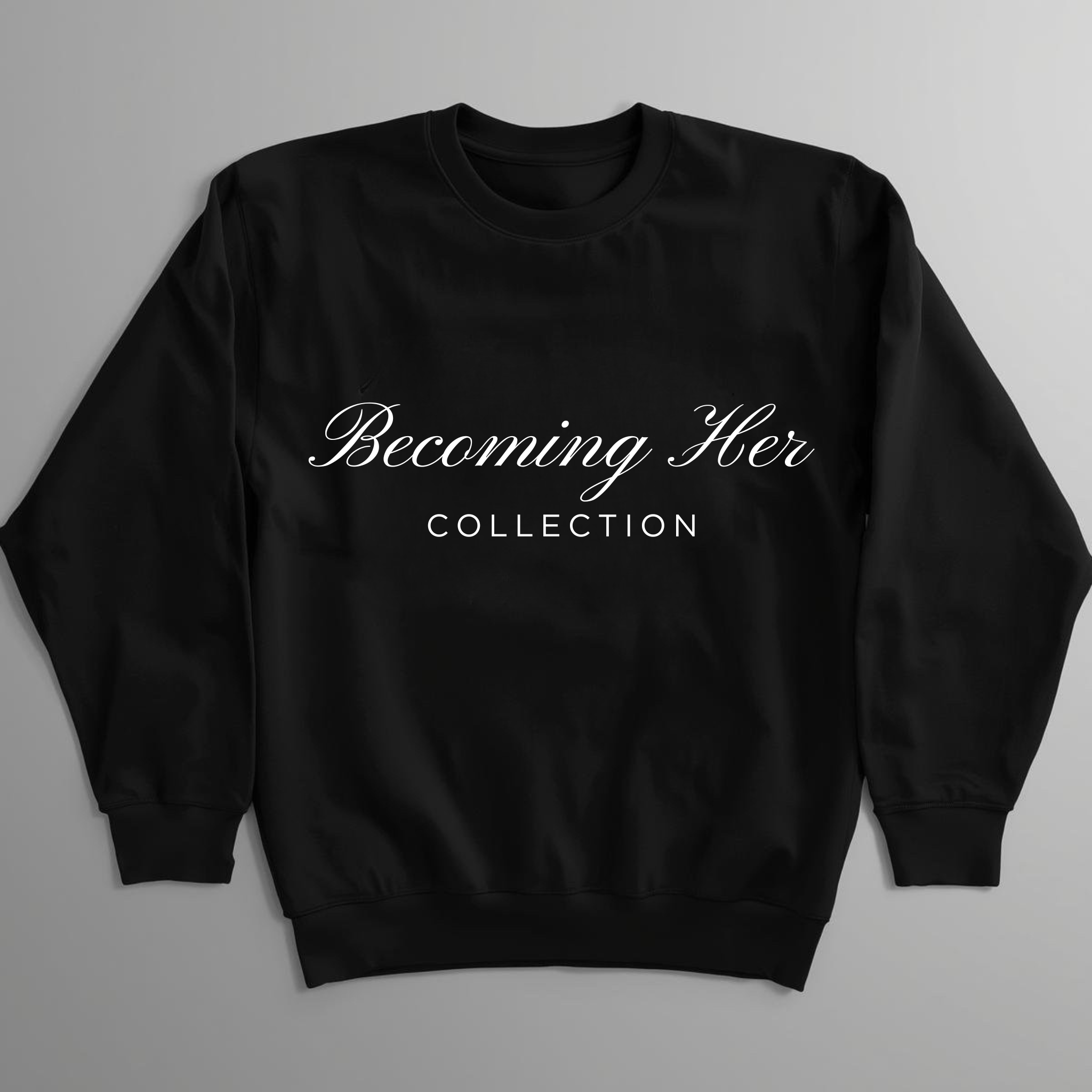 BECOMING HER SWEATSHIRT